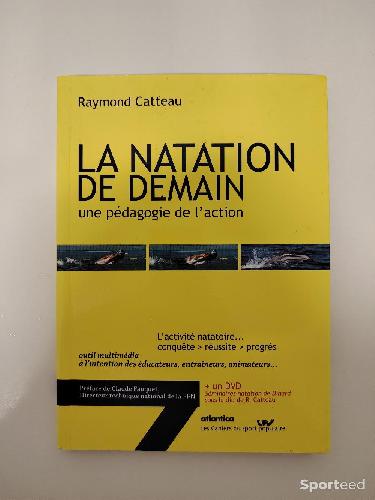 La Natation de Demain - Une pédagogie de l'action - Raymond Catteau